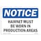 Signmission OSHA, Hairnets Must Worn In Production Areas, 14in X 10in Rigid Plastic, 14" W, 10" H, Landscape OS-NS-P-1014-L-13197 - alternate 1